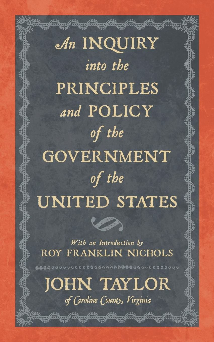 An Inquiry into the Principles and Policy of the Government of the United States 1814