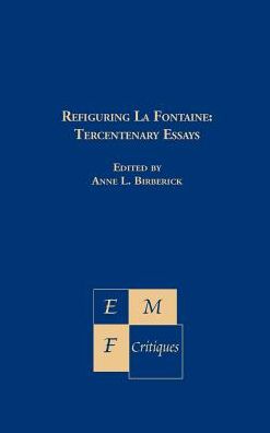 Refiguring la Fontaine: Tercentenary Studies