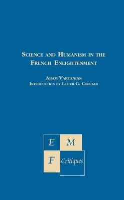 Science and Humanism in the French Enlightenment