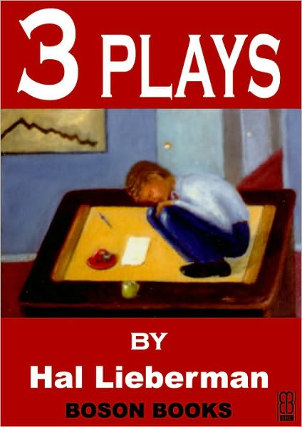 3 Plays by Hal Lieberman