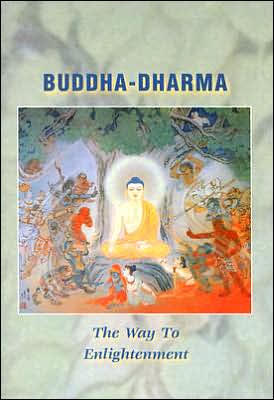 Buddha-Dharma: The Way to Enlightenment