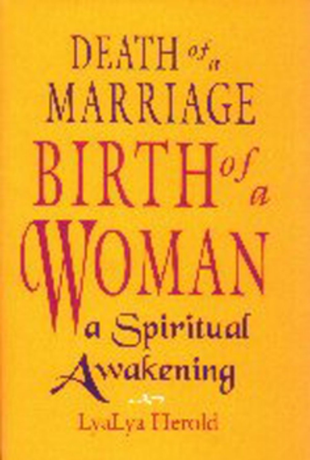 Death Of A Marriage / Birth Of A Wom