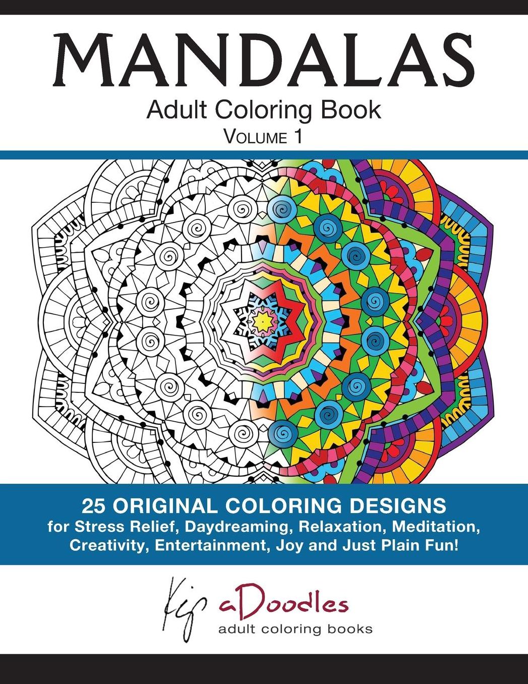 Mandalas: Volume 1: Adult Coloring Book