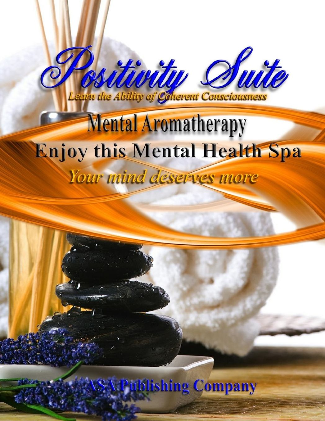 Learn the Ability of Coherent Consciousness: Positivity Suite
