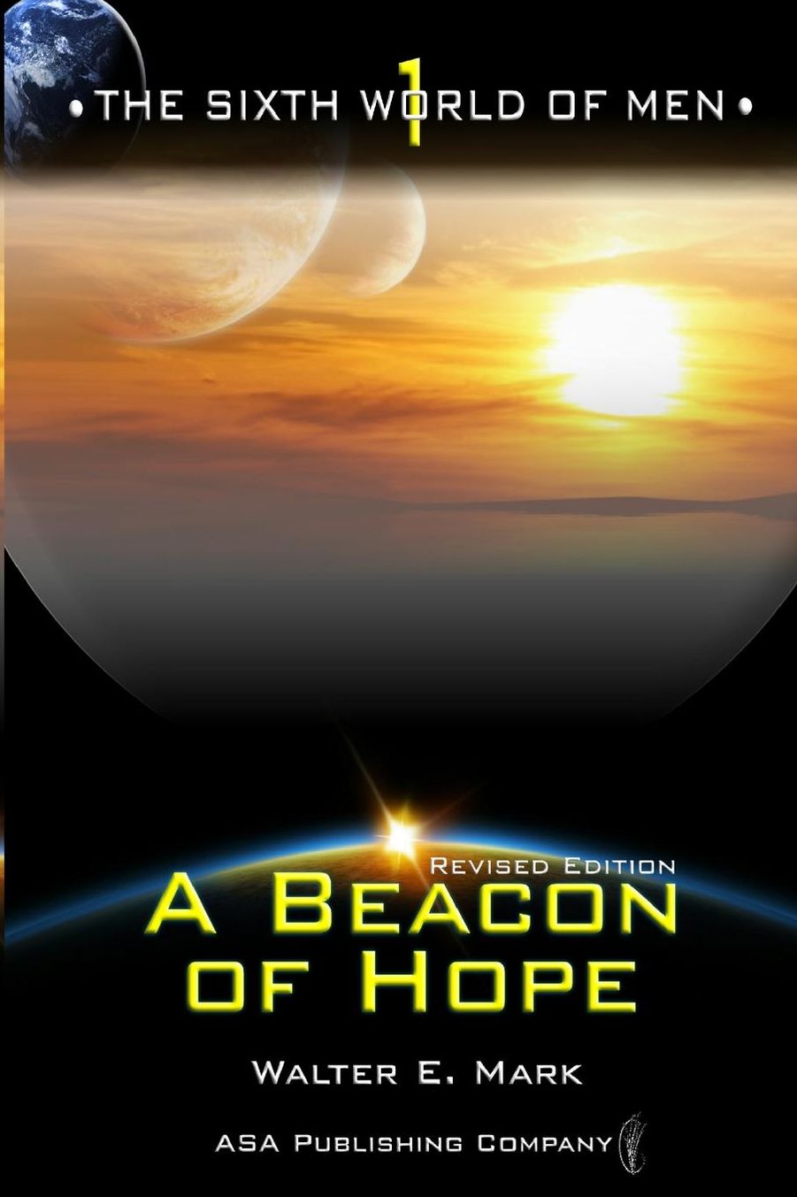The Sixth World of Men: A Beacon of Hope