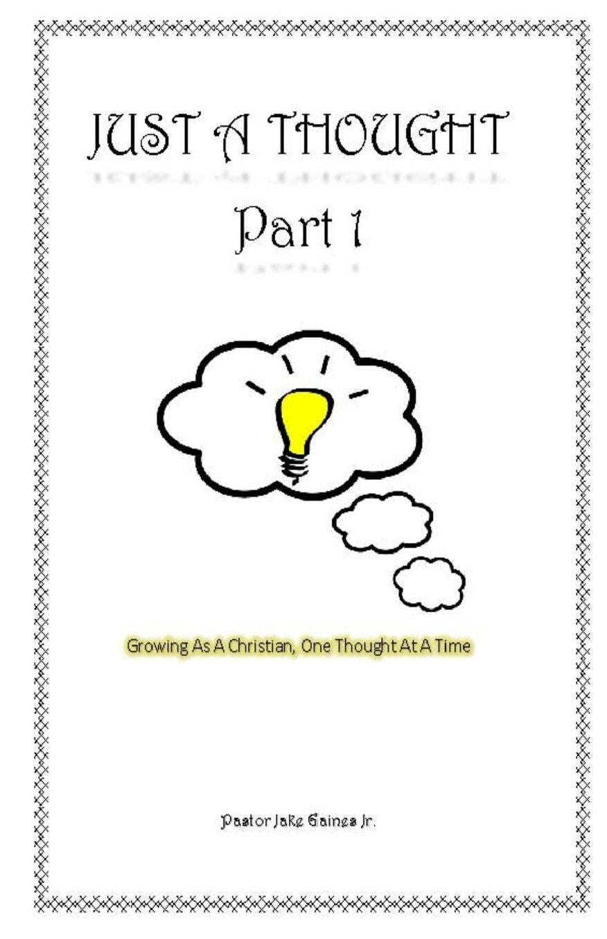 Just A Thought: Growing As a Christian, One Thought At a Time