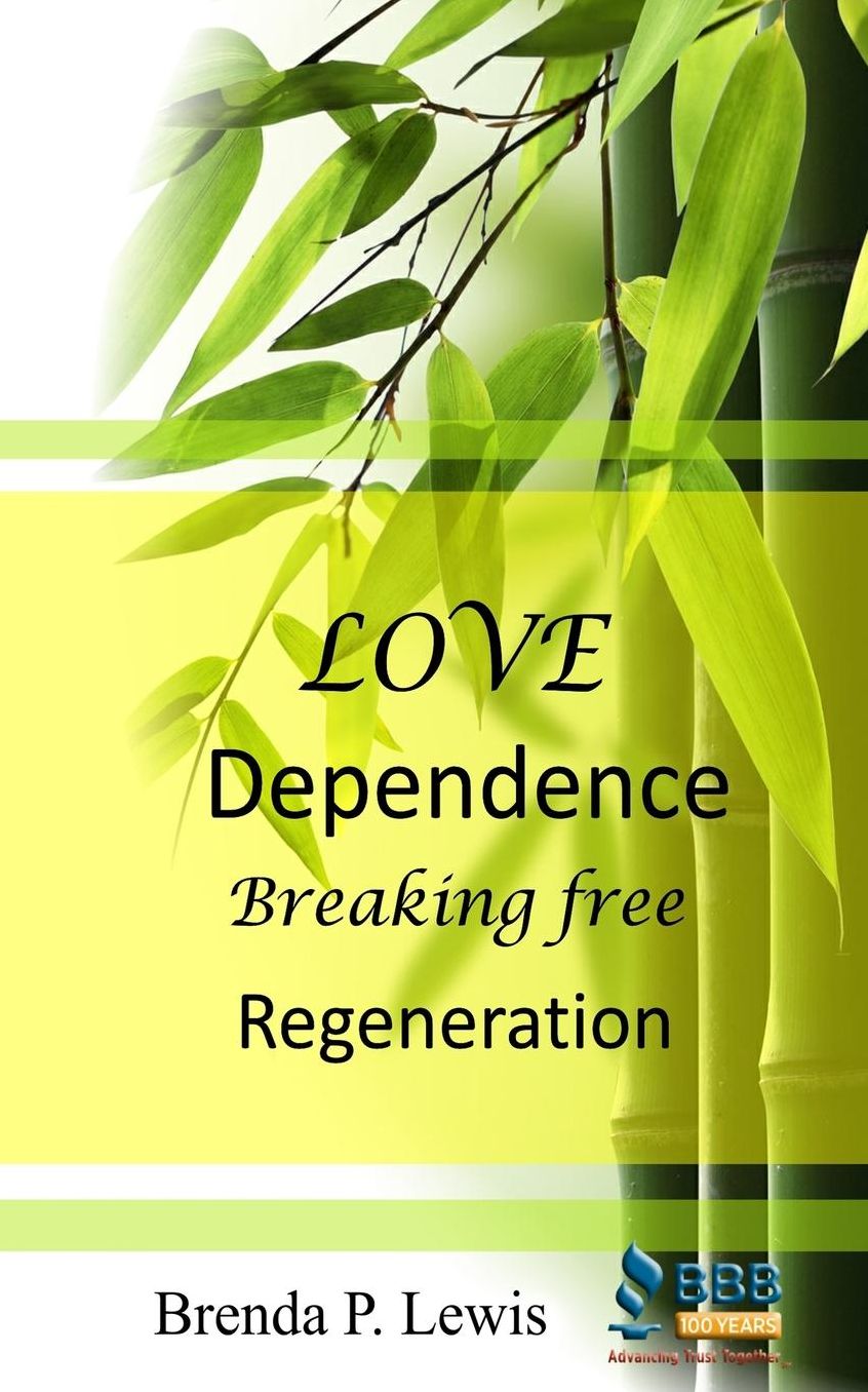 Love Dependence Breaking Free Regeneration