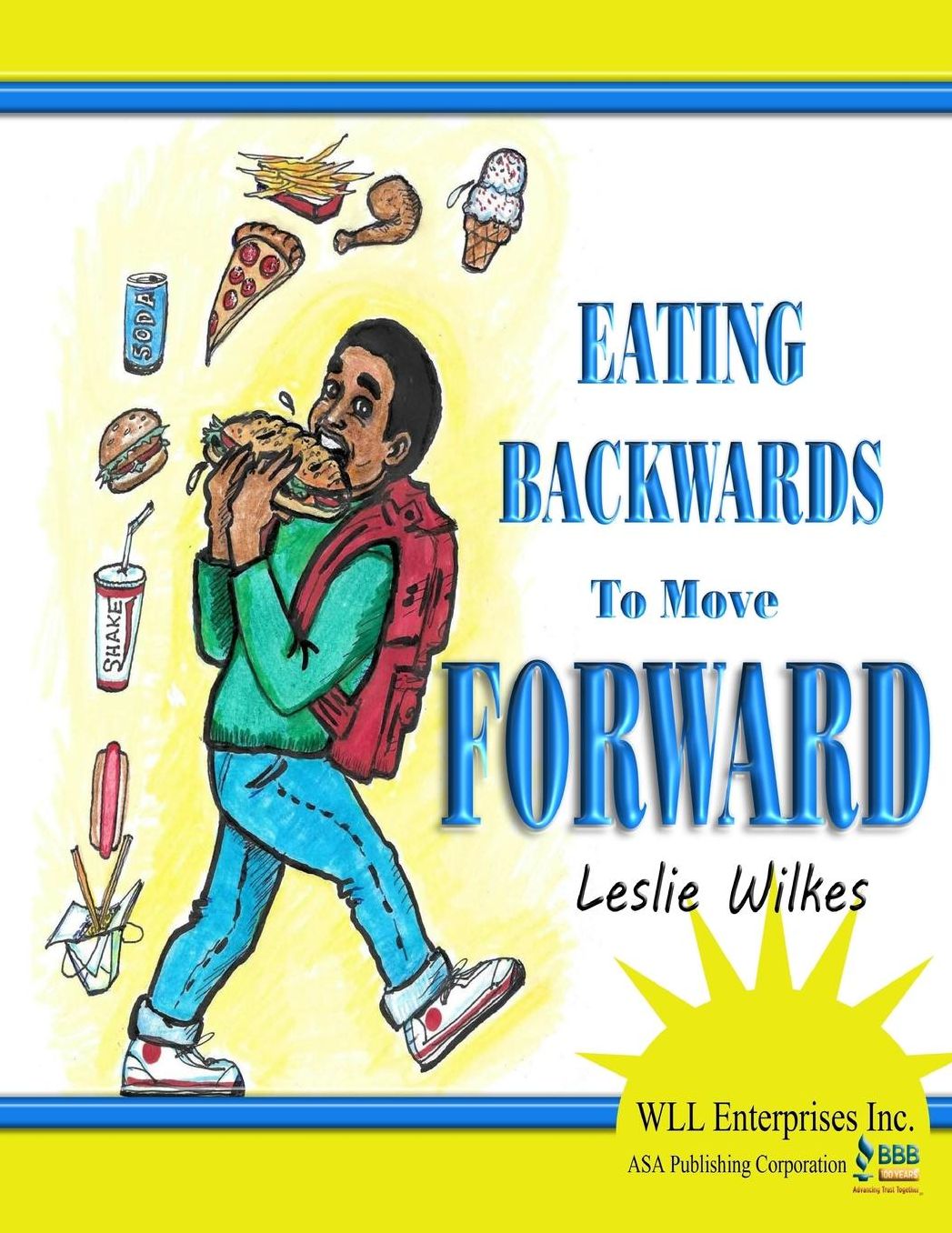 Eating Backwards To Move Forward