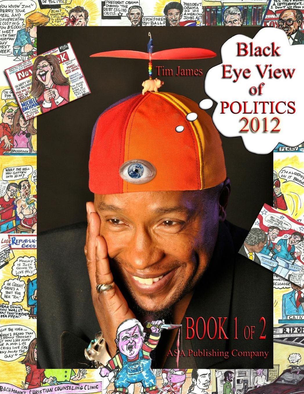 Tim James Black Eye View of Politics 2012