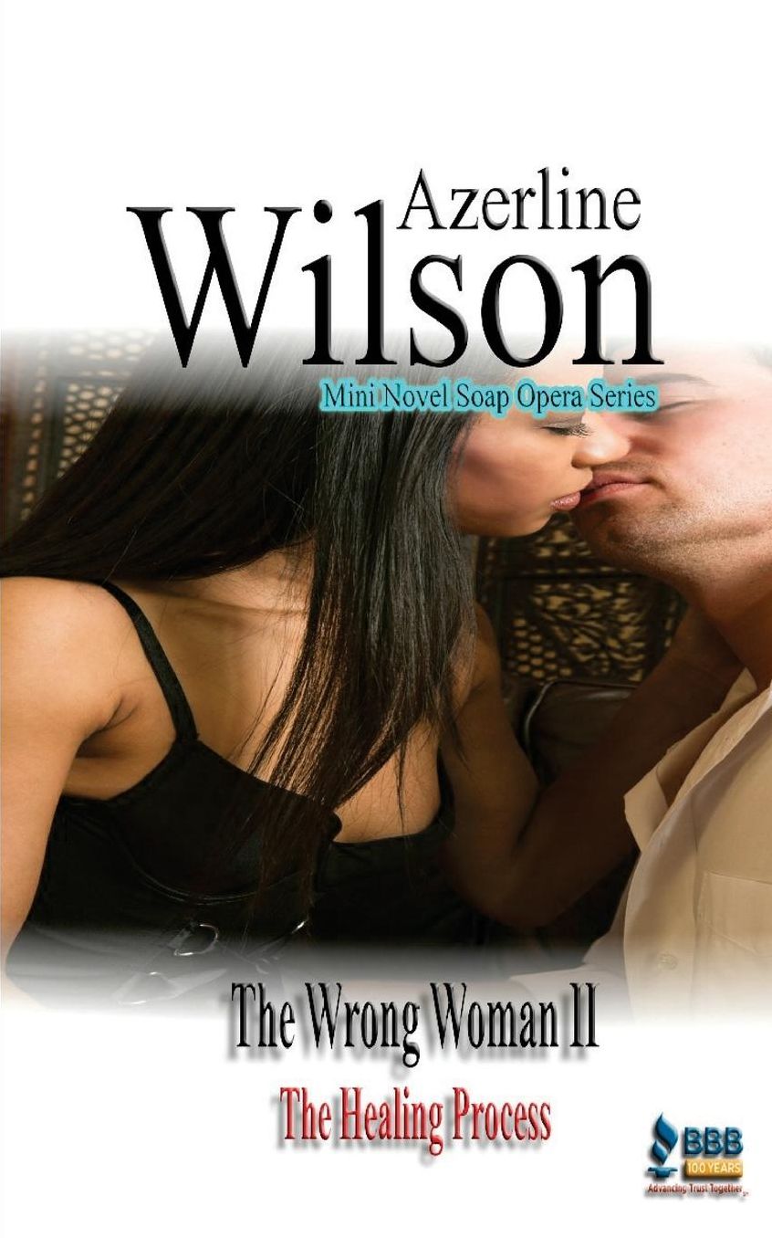 The Wrong Woman II: The Healing Process