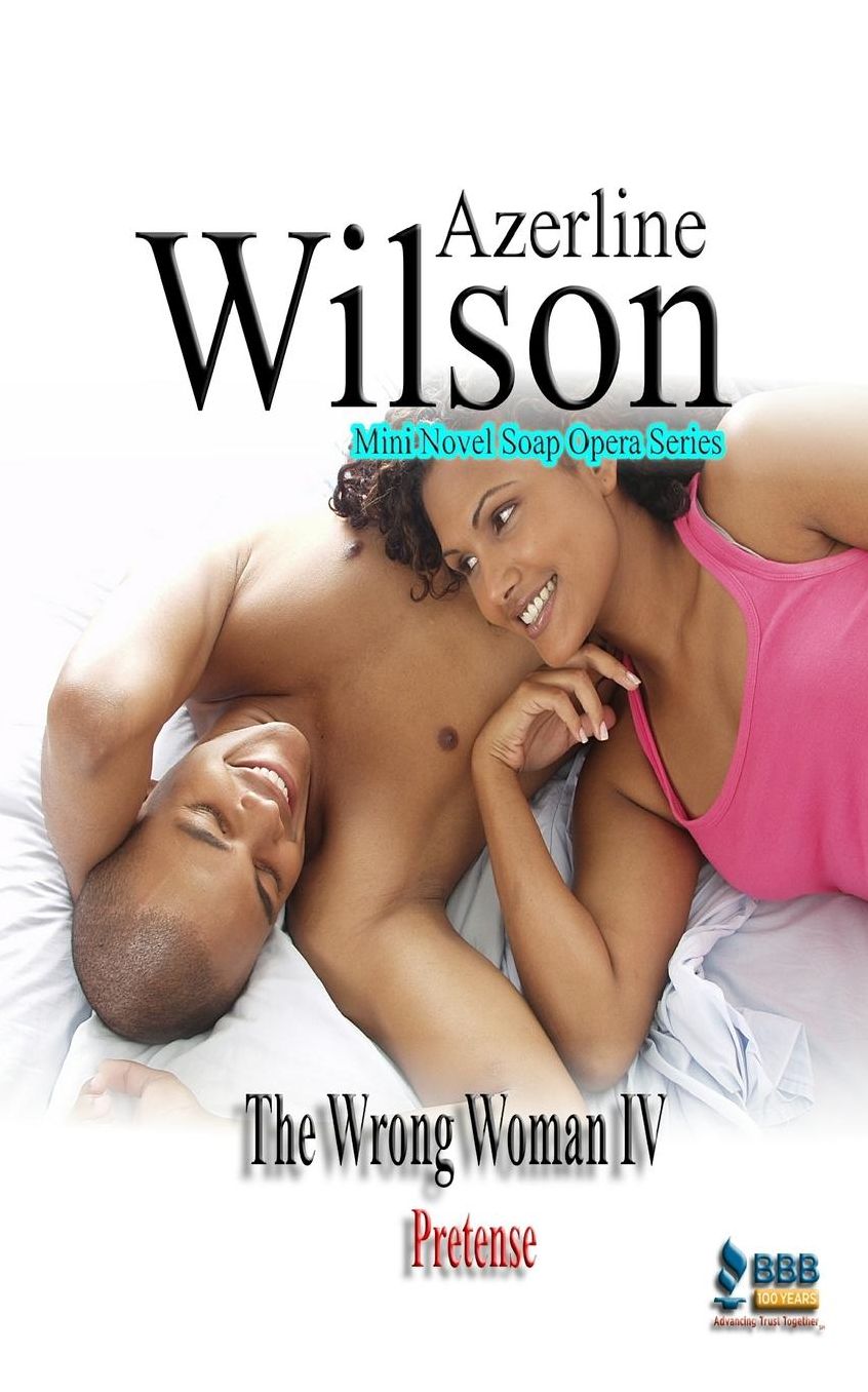 The Wrong Woman IV: Pretense