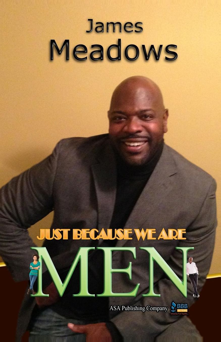 Just Because We are Men