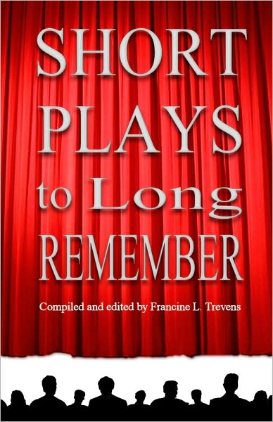 Short Plays to Long Remember