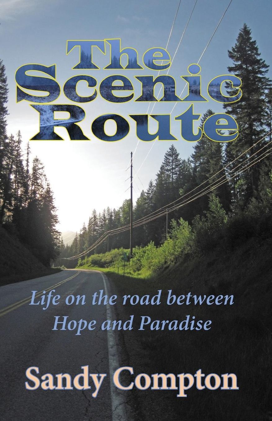 The Scenic Route: Life on the road between Hope and Paradise