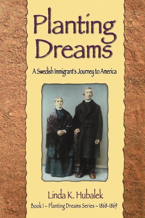 Planting Dreams: A Swedish Immigrant's Journey to America: 1868-1869