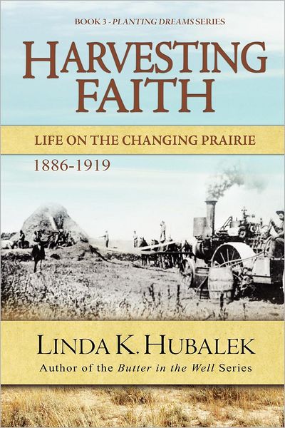 Harvesting Faith: Life on the Changing Prairie