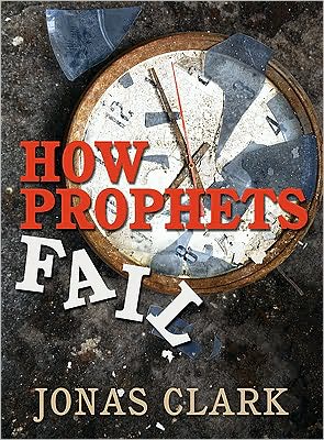 How Prophets Fail