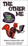 The Other Me: Poetic Thoughts on Add for Adults, Kids and Parents