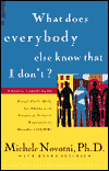 What Does Everybody Else Know That I Don't?: Social Skills Help for Adults with Attentions Deficit/Hyperactivity Disorder (AD/HD)