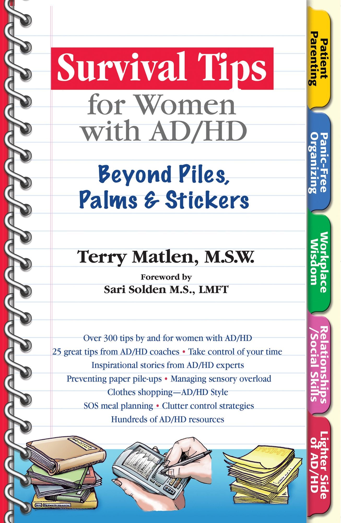 Survival Tips for Women with AD/HD: Beyond Piles, Palms, & Post-its