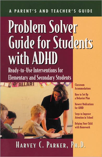 Problem Solver Guide for Students with ADHD: Ready-to-Use Interventions for Elementary and Secondary Students