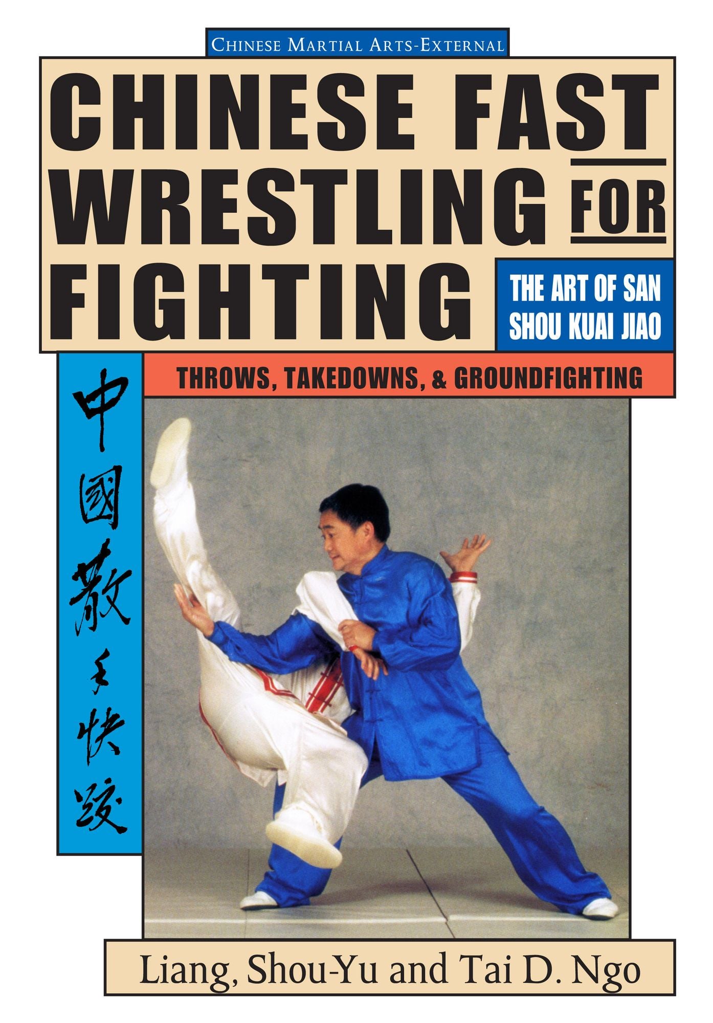 Chinese Fast Wrestling for Fighting