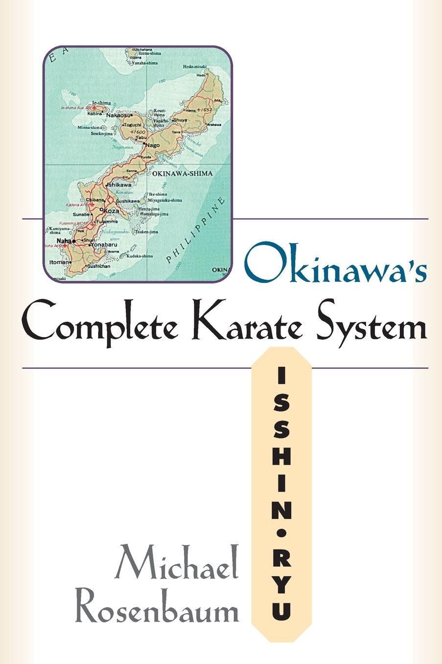 Okinawa's Complete Karate System