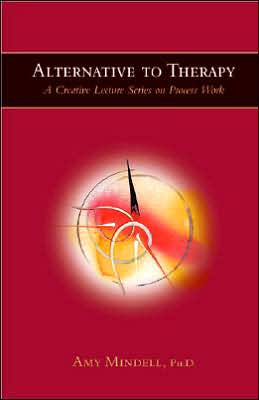 Alternative to Therapy: A Creative Lecture Series on Process Work