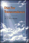 Diet for Transcendence:Vegetarianism and the World Religions
