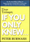 Dear Teenager:If You Only Knew...