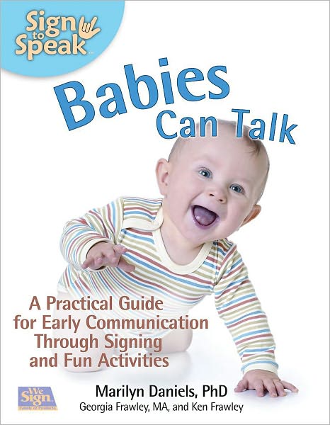 Sign to Speak: Babies Can Talk