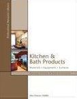 Kitchen and Bath Products: Materials, Equipment, Surfaces