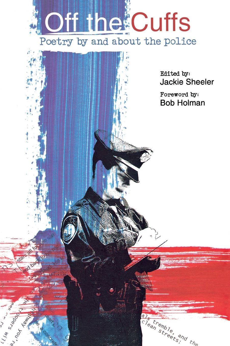 Off the Cuffs: Poetry by and About the Police
