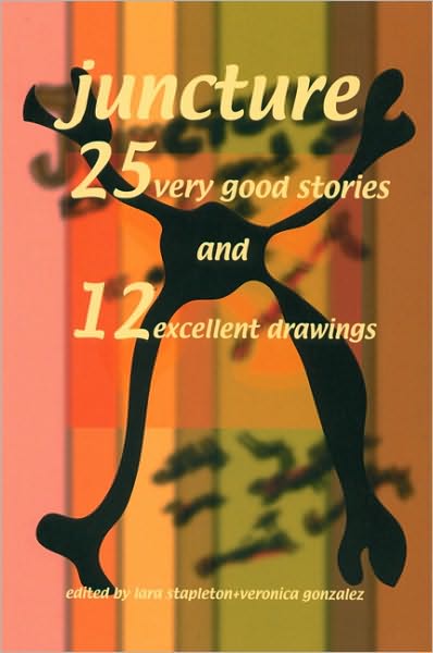 Juncture: 25 Very Good Stories and 12 Excellent Drawings