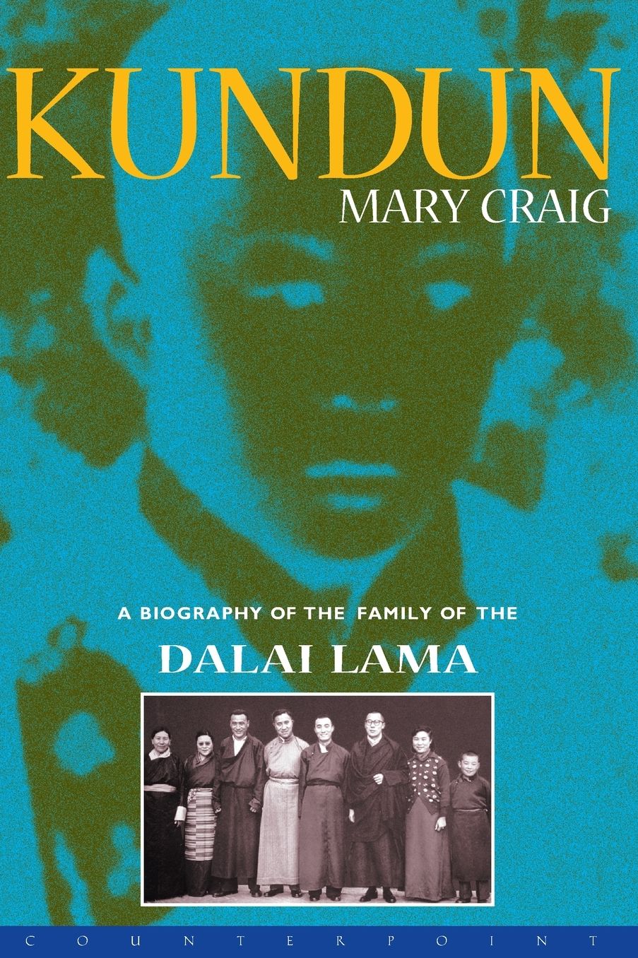 Kundun: A Biography of the Family of the Dalai Lama