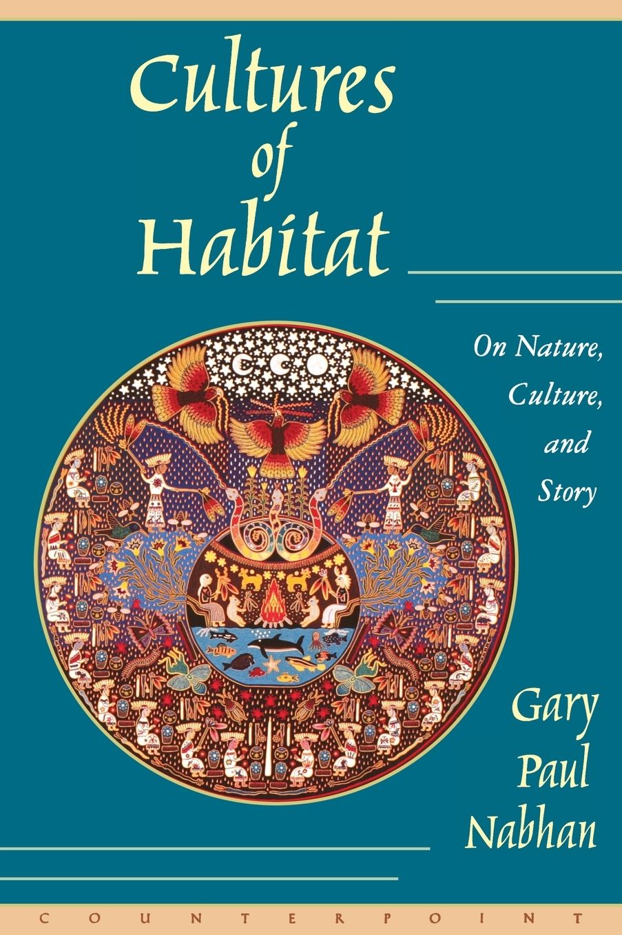Cultures of Habitat: On Nature, Culture, and Story