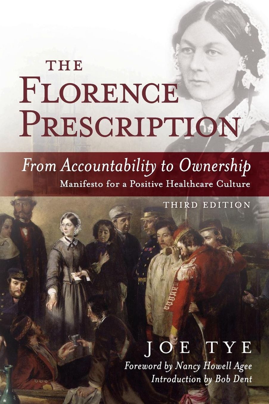 Florence Prescription: From Accountability to Ownership - Third Edition