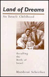 Land of Dreams: An Israeli Childhood: Recalling the Birth of Israel