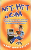 Net-Wit.com: A Smorgasbord of E-Mail and Internet Wit Blended with Humorous Incidents from the Author's Wild and Wooly Life