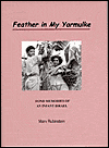 Feather in My Yarmulke: Fond Memories of an Infant Israel