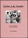 Feather in My Yarmulke: Fond Memories of an Infant Israel