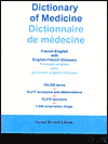 Dictionary of Medicine: French-English with English-French Glossary