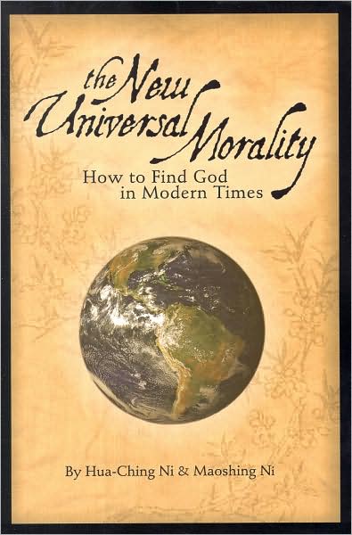 The New Universal Morality: How to Find God in Modern Times