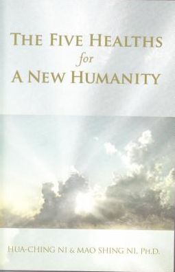 The Five Healths for a New Humanity