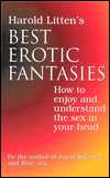 Harold Litten's Best Erotic Fantasies: How to Enjoy and Understand the Sex in Your Head