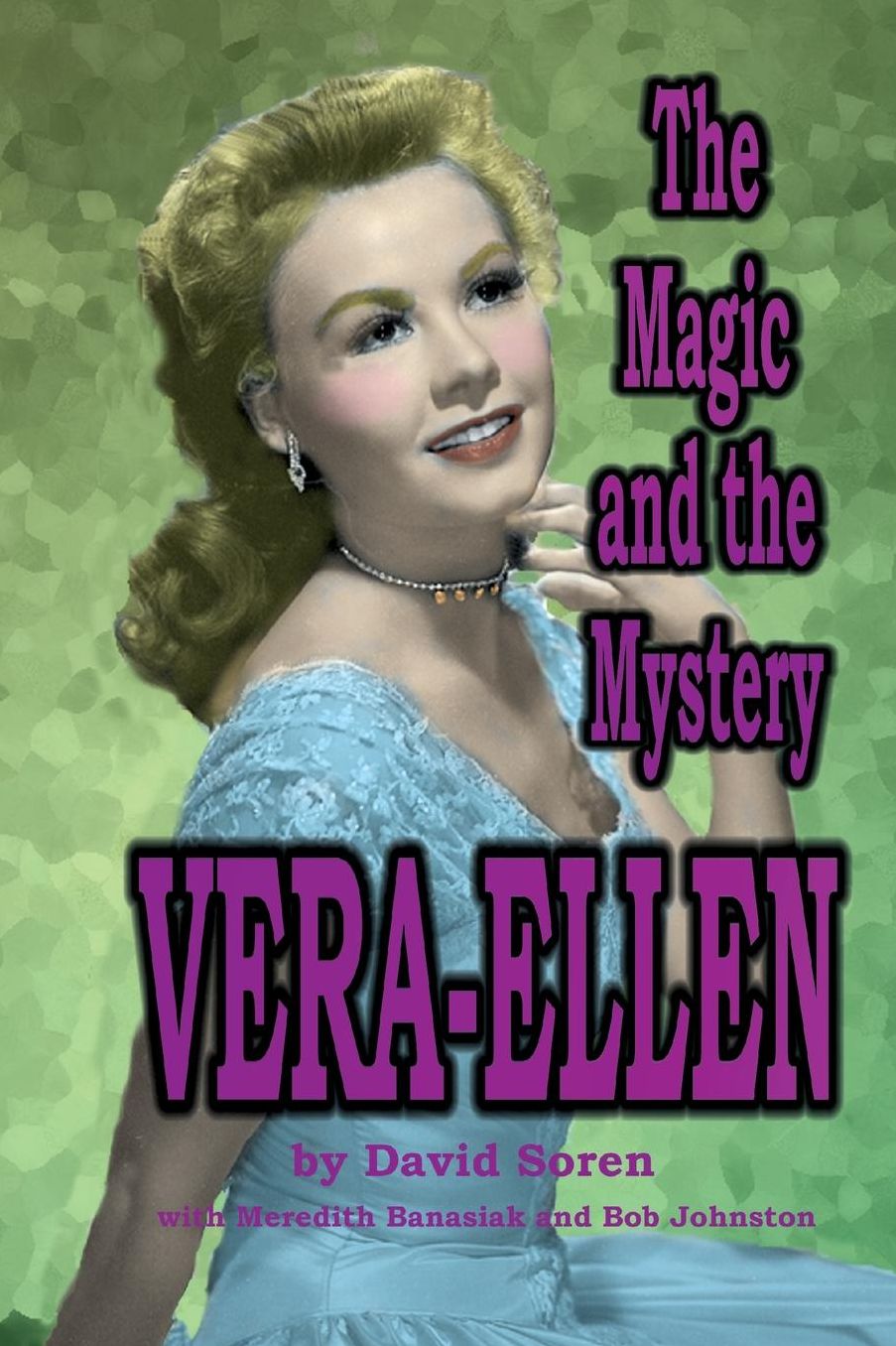 Vera-Ellen : The Magic and the Mystery