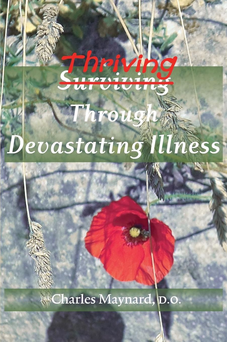 Thriving Through Devastating Illness