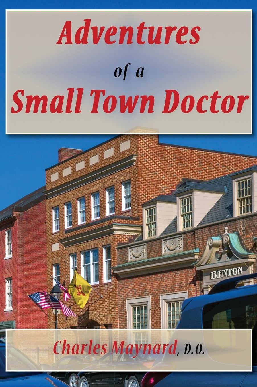 Adventures of a Small Town Doctor
