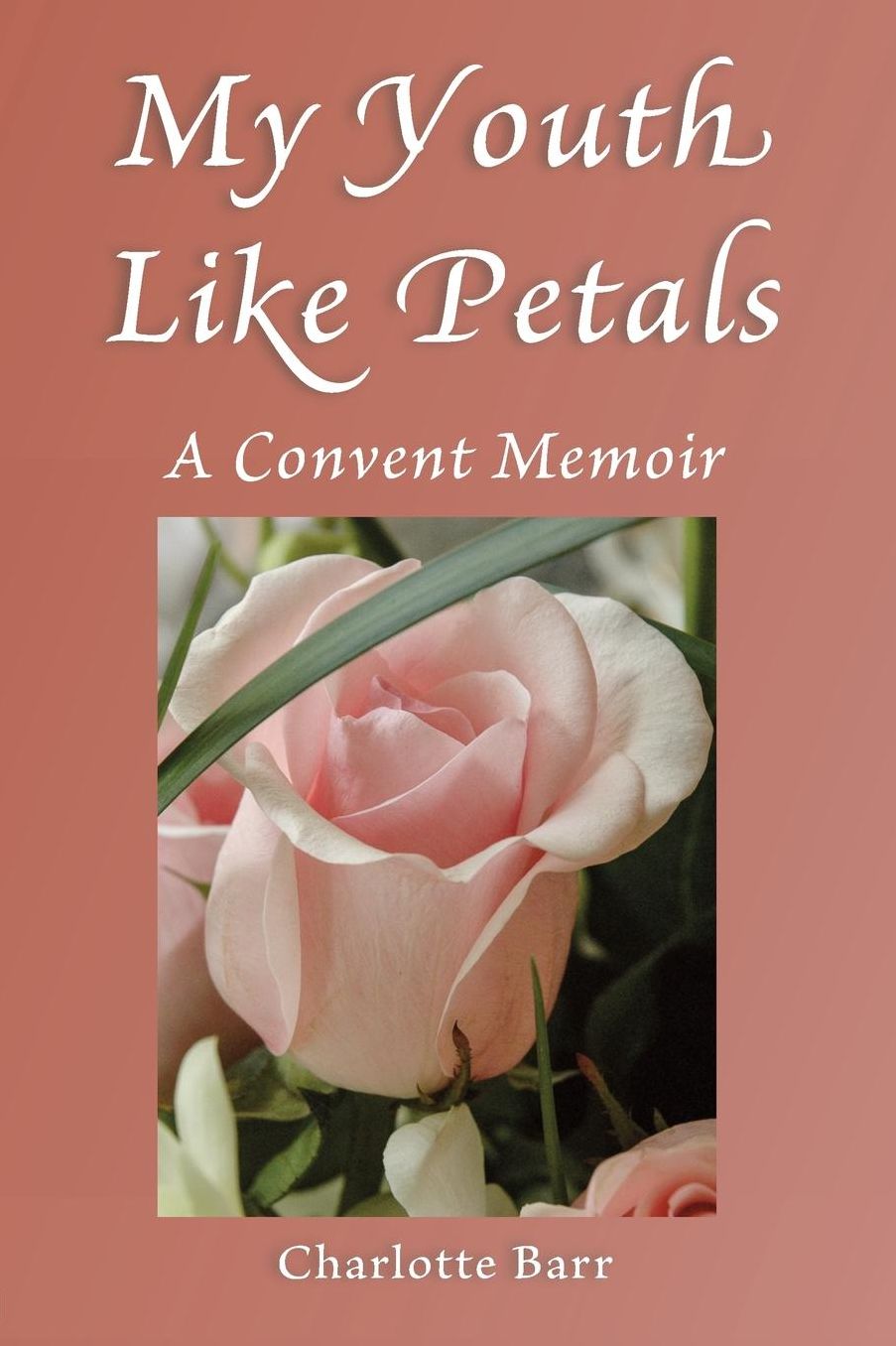 My Youth Like Petals: A Convent Memoir