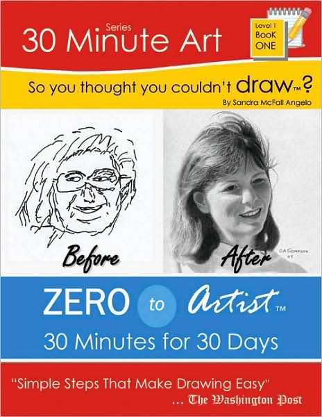 So You Thought You Couldn't Draw?: Zero to Artist: 30 Minutes for 30 Days
